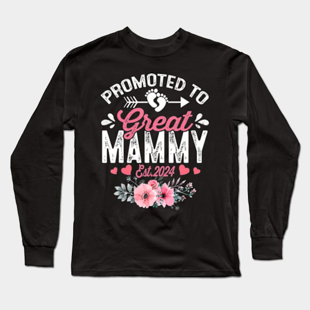 Promoted To Great Mammy EST 2024 Floral Long Sleeve T-Shirt by WayneLopez